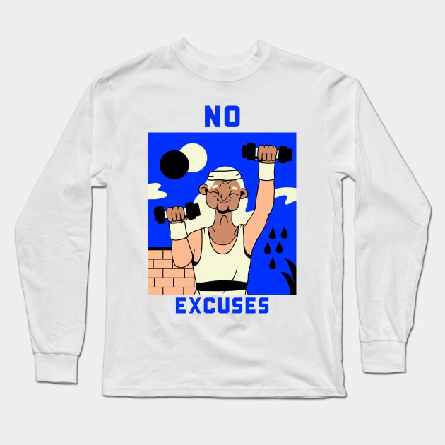 No Excuses Long Sleeve T-Shirt by YungBick